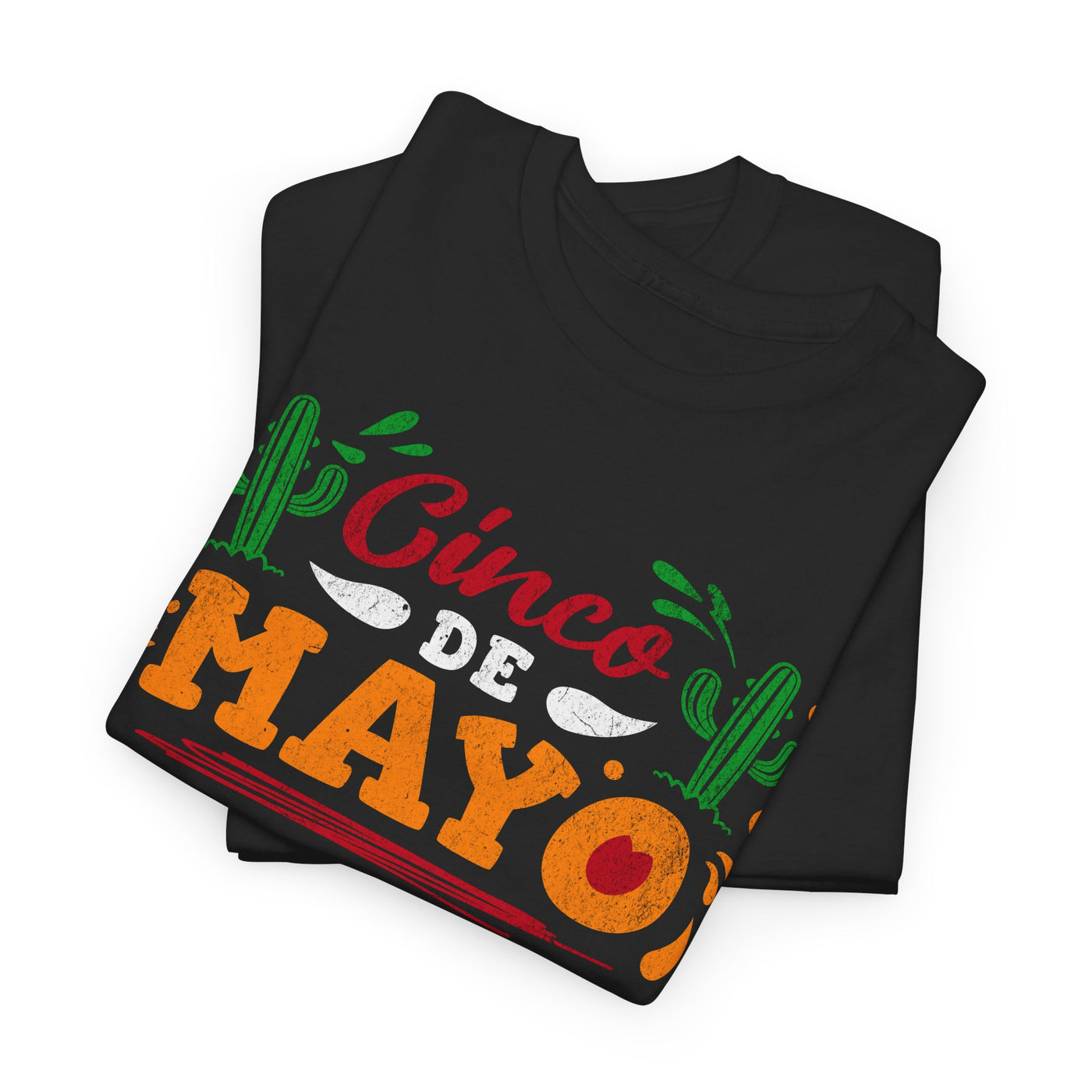 Cinco de Mayo Tee - Festive & Fun Party T-Shirt