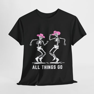 Halloween Tee - Skeleton Dancing "All Things Go" Graphic Tee for Halloween and Parties