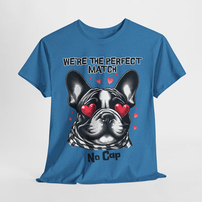 Perfect Match Unisex Tee with French Bulldog Design