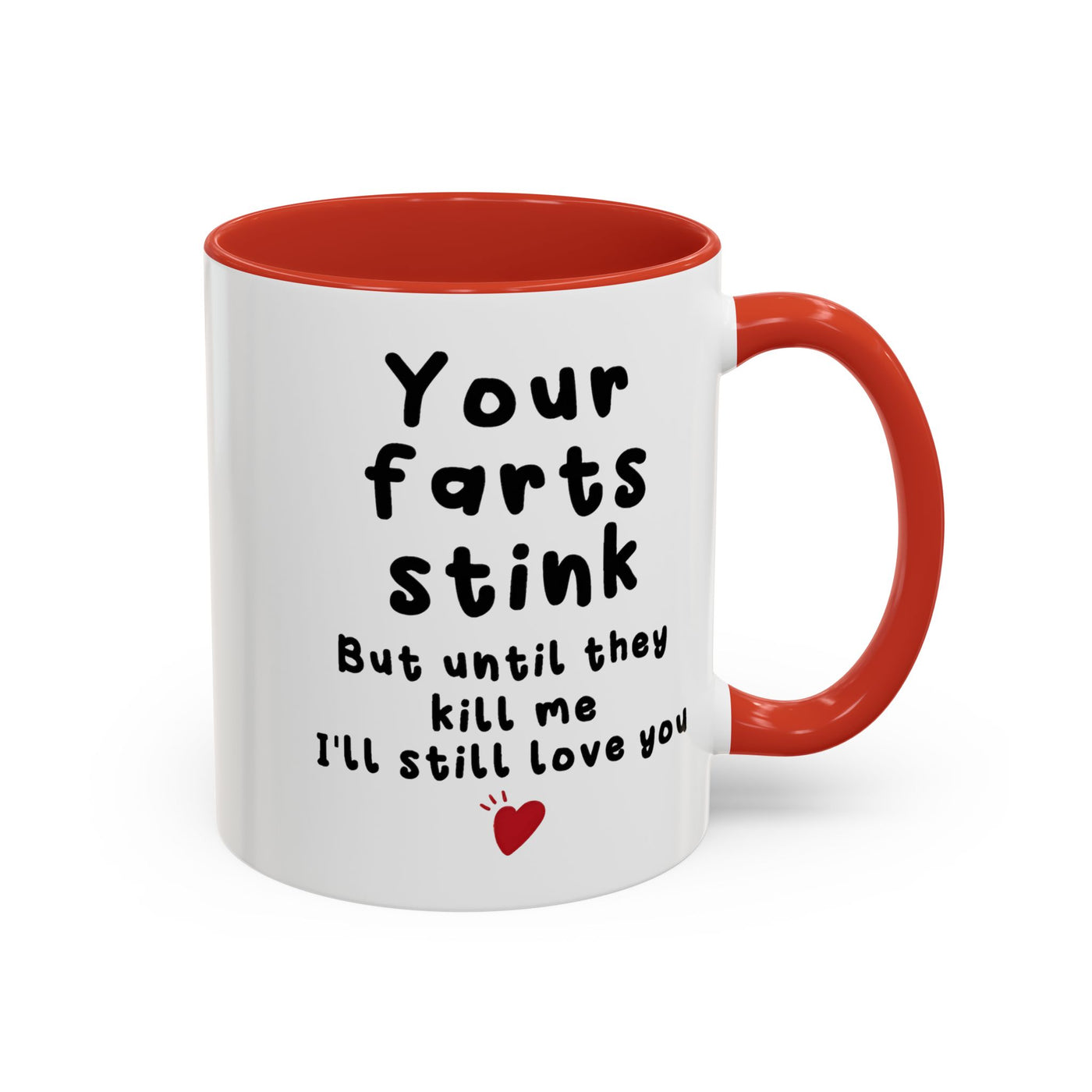 Humorous Accent Coffee Mug - "Your Farts Stink" - Perfect Gift for Love & Laughter