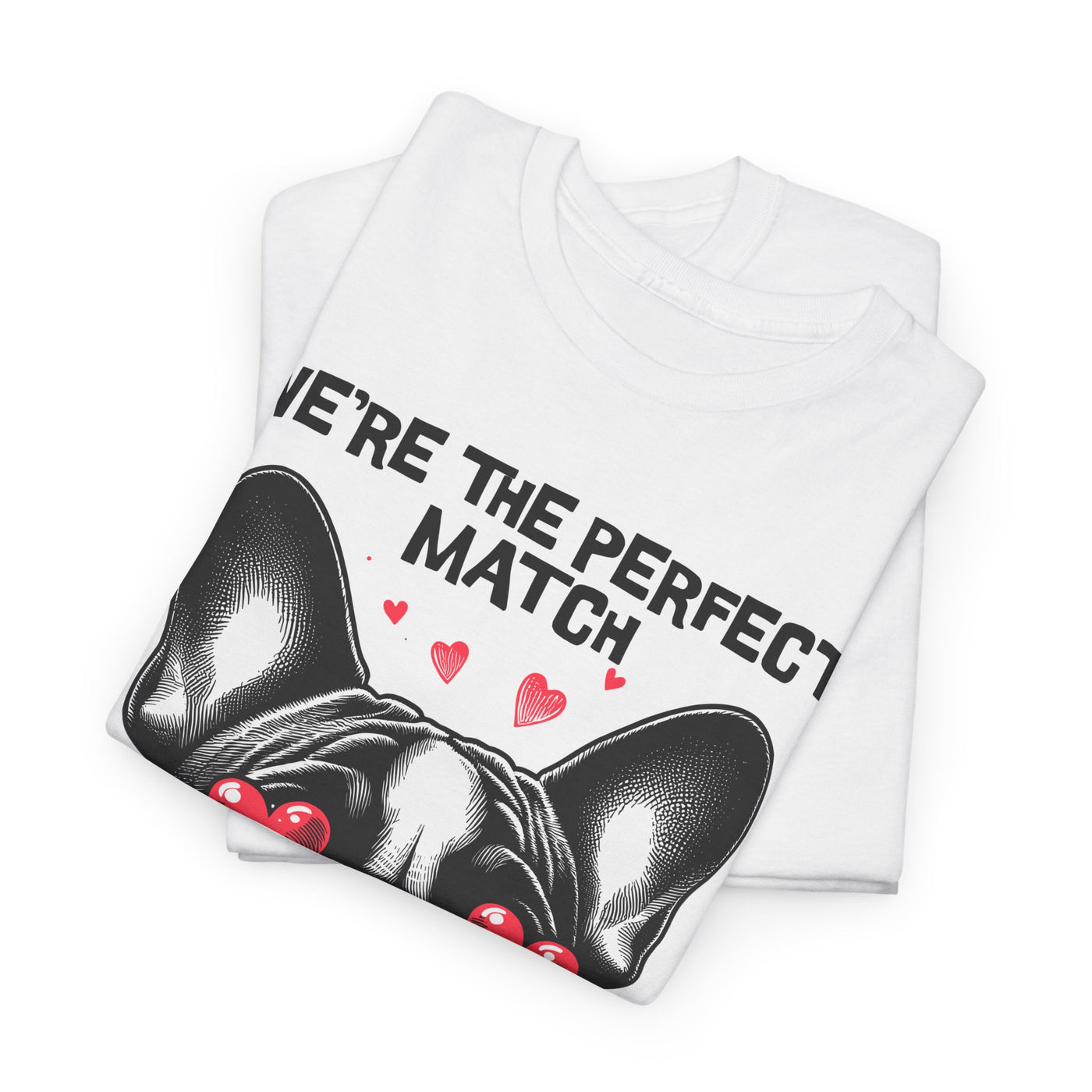 Perfect Match Unisex Tee with French Bulldog Design