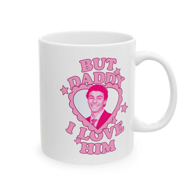 But Daddy I Love Him Mug – Funny My Hero Coffee Cup Gift