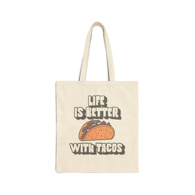 Life is Better with Tacos  Tote Bag