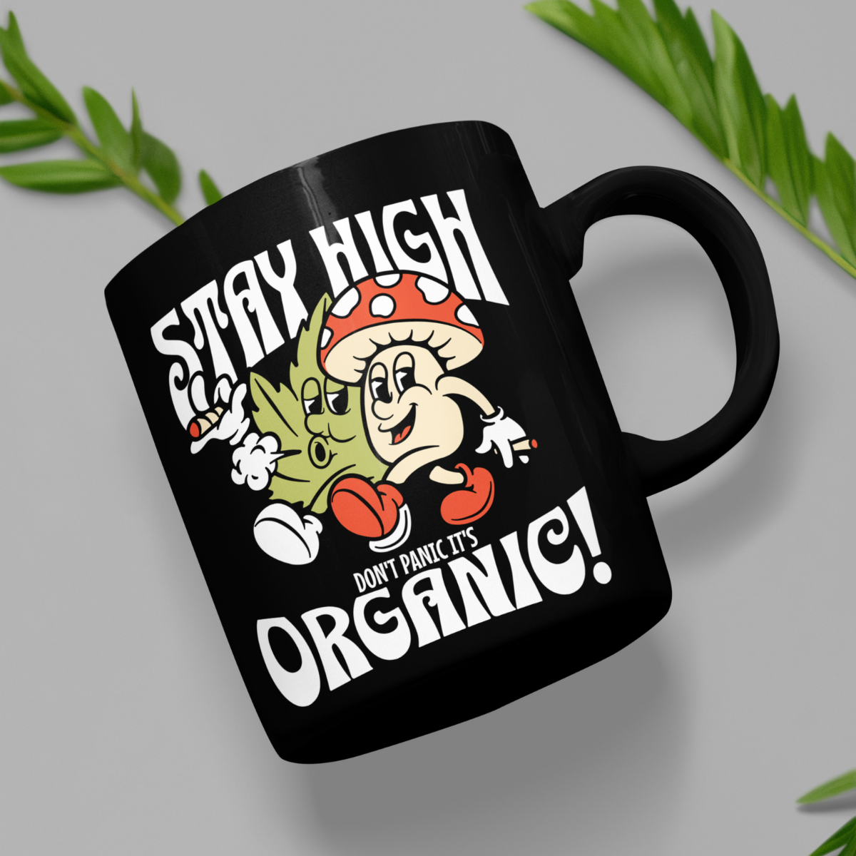 Stay High Organic Mug – Fun Coffee Cup for Plant Lovers & Gardeners