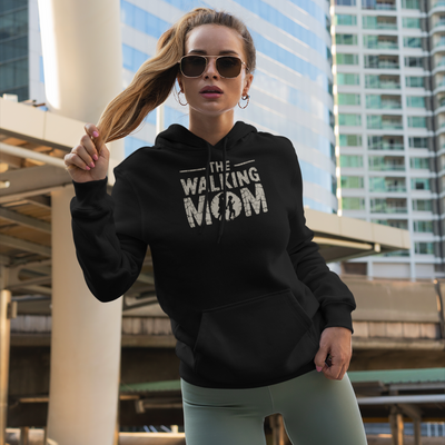 The Walking Mom Hoodie - Hoodie for Moms