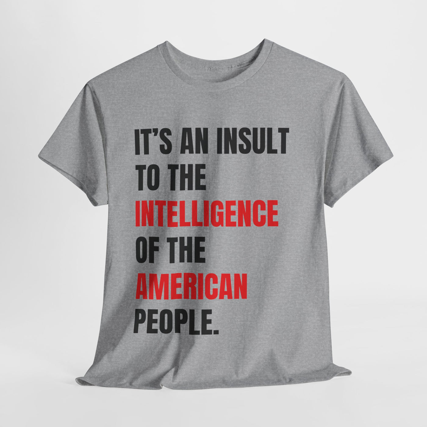 Funny L. Mangione Tee - 'Insult to Intelligence' Statement Shirt