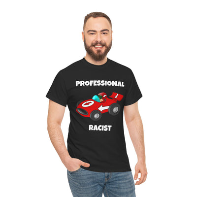 Funny  Tee - 'Professional Racist' Graphic Tee for Gamers