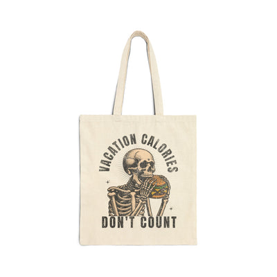 Vacation Calories Don't Count - Funny Tote Bag