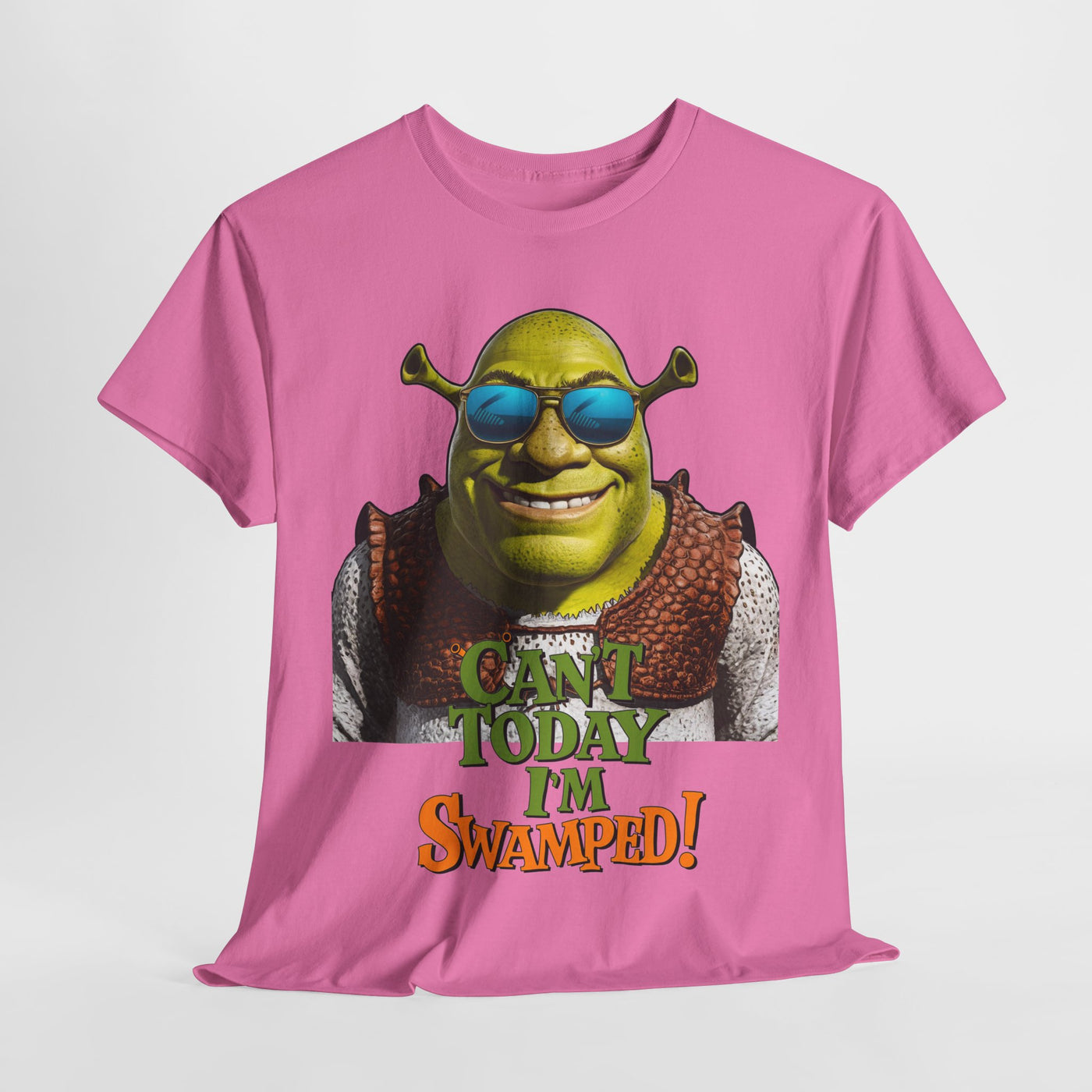 Funny Shrek Tee - "Can't Today I'm Swamped!"