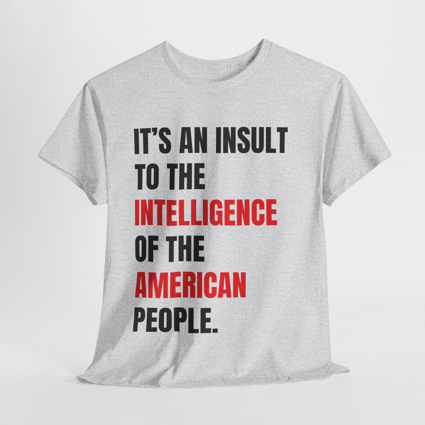 Funny L. Mangione Tee - 'Insult to Intelligence' Statement Shirt