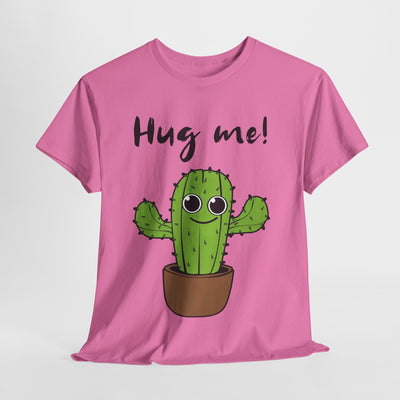 Hug Me Cactus Tee - Funny - Cute Plant Design Shirt