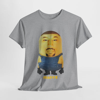 Funny  Tee - Minye Inspired Graphic Tee