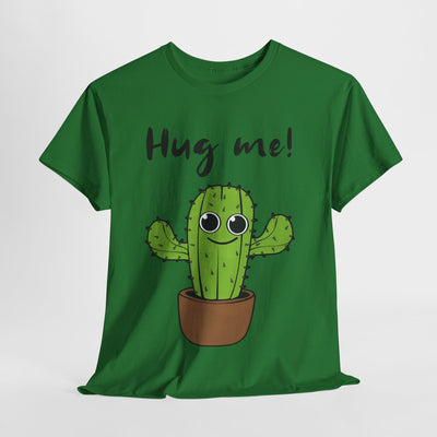 Hug Me Cactus Tee - Funny - Cute Plant Design Shirt