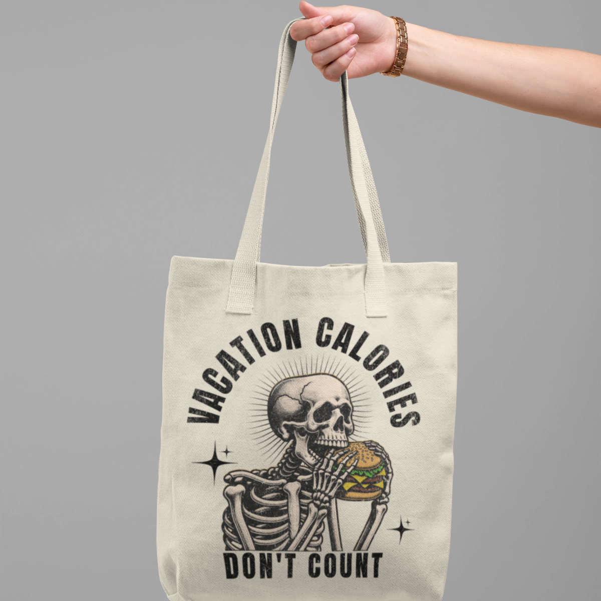 Vacation Calories Don't Count - Funny Tote Bag