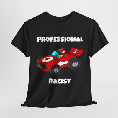 Funny  Tee - 'Professional Racist' Graphic Tee for Gamers