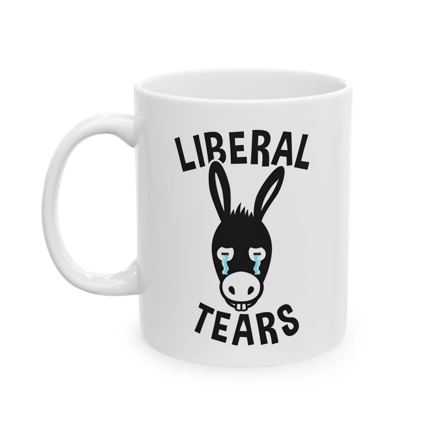 Liberal Tears Funny Political Statement Mug