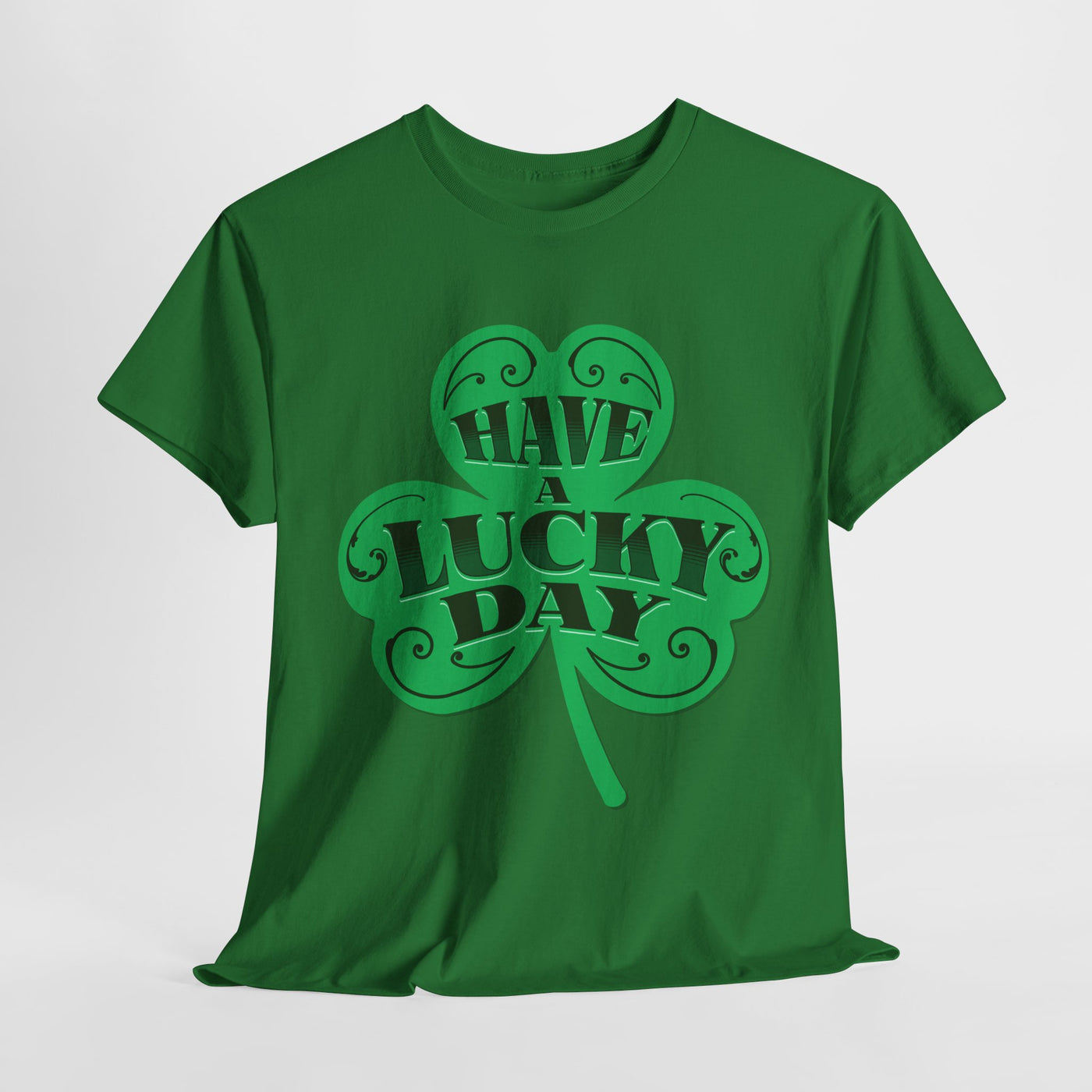 Have a Lucky Day Tee - St. Patrick's Day Shirt