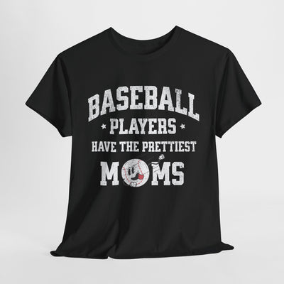 Baseball Players Have the Prettiest Moms – Perfect Gift for Proud Sports Moms