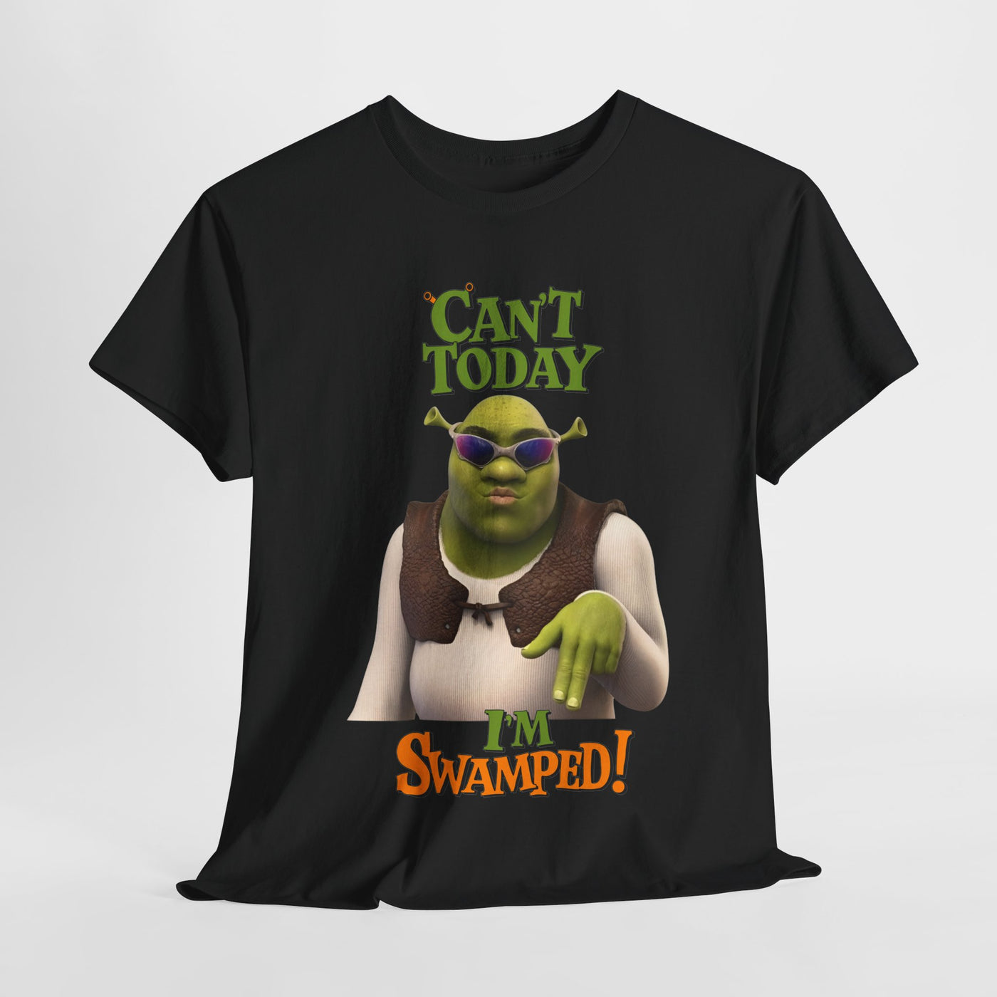 Humorous Shrek Tee - "Can't Today, I'm Swamped!"