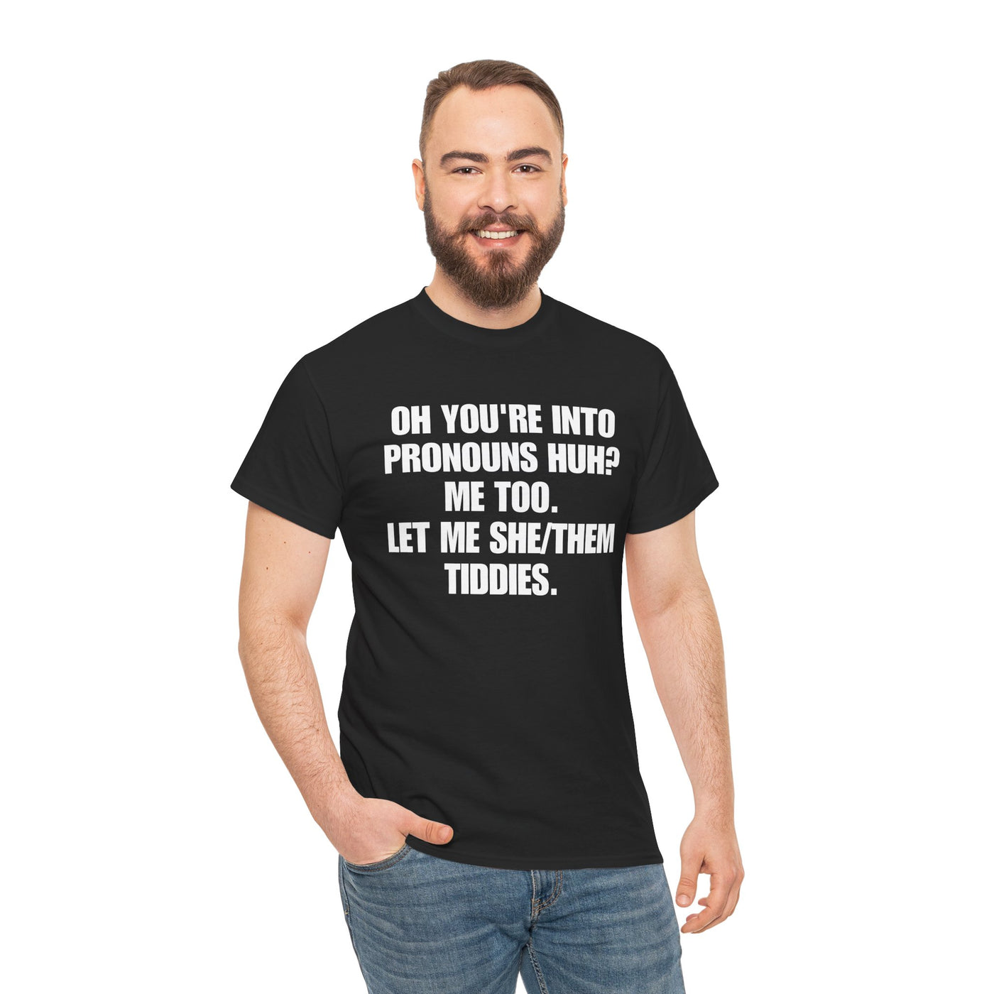 Funny Tee - Pronouns Humor Shirt