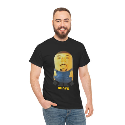 Funny  Tee - Minye Inspired Graphic Tee