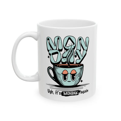 Funny Ceramic Coffee Mug - "Ugh, Not Again!" - Perfect Gift for Coffee Lovers