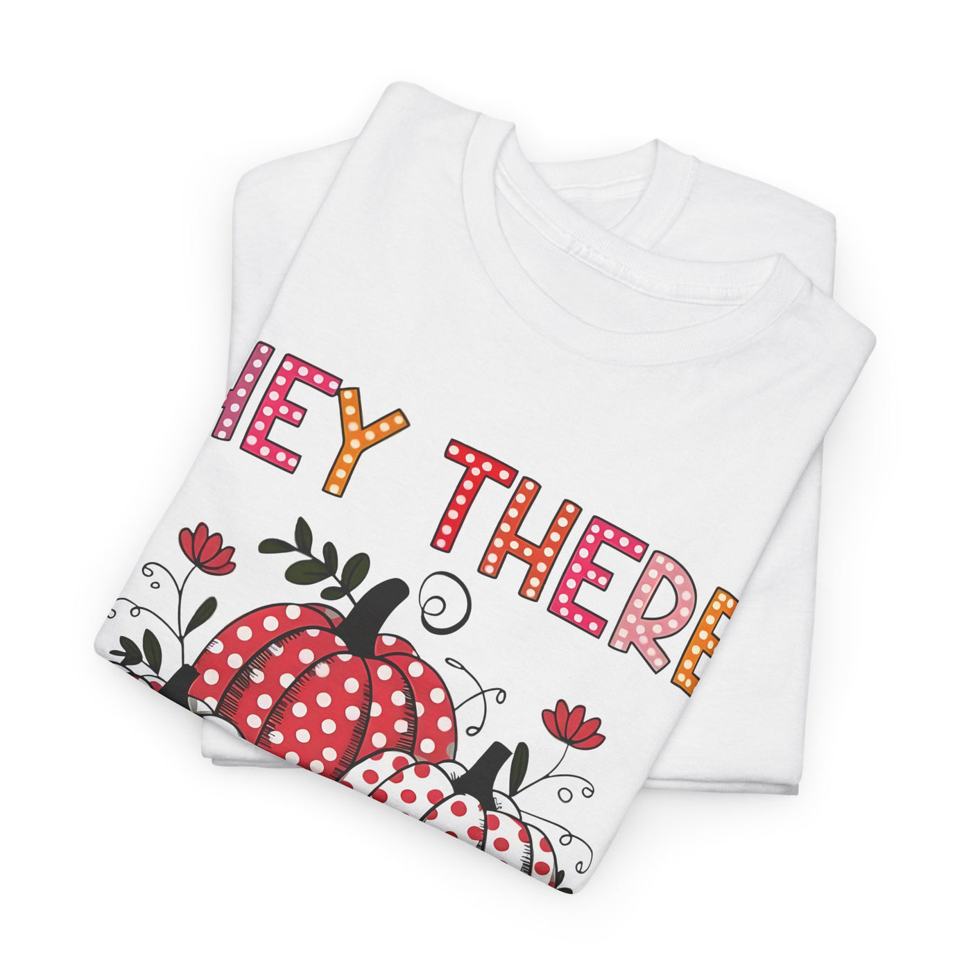 Hey There Pumpkin Halloween Tee - Fall Fun Shirt