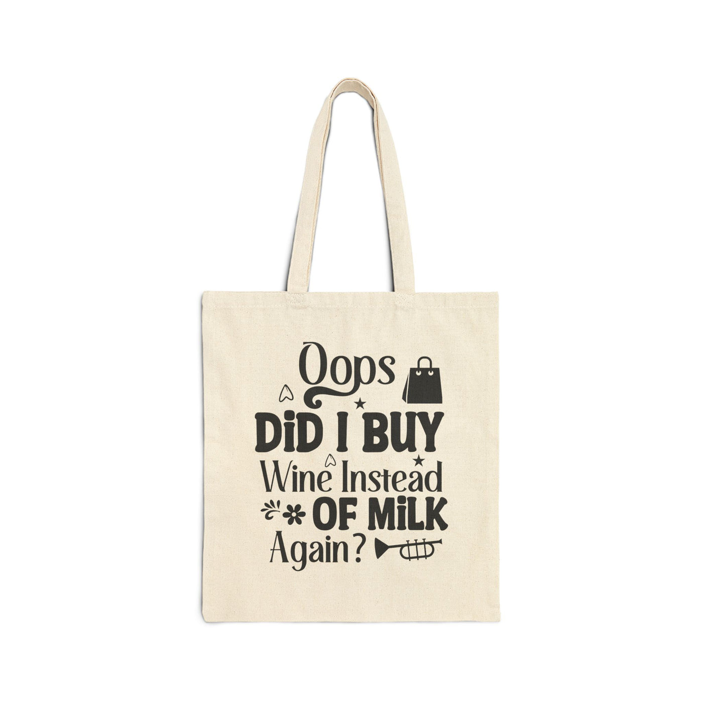 Funny Tote Bag - 'Oops Did I Buy Wine Instead of Milk Again?'