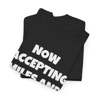 Funny  Tee - "Now Accepting MILFs and GILFs" Shirt