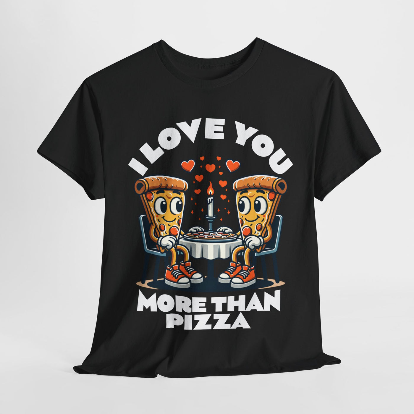 I Love You More Than Pizza - Matching Shirt for Valentine's day