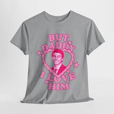 Funny Love Dad Tee - But Daddy I Love Him - L. Mangione