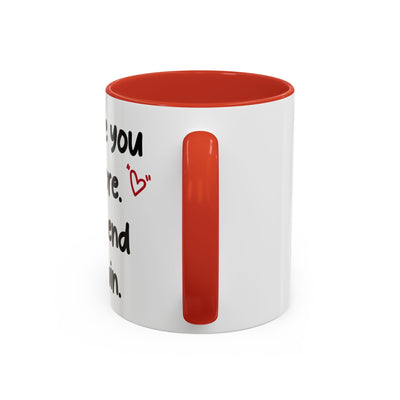 Romantic Accent Coffee Mug - "I Love You More"