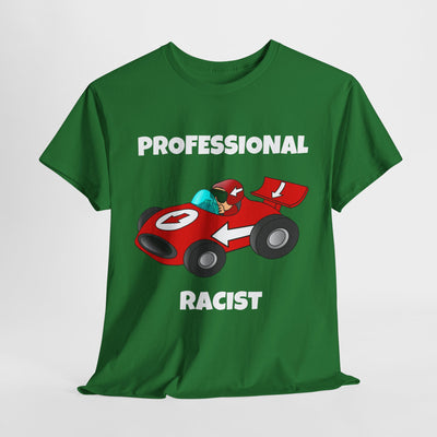 Funny  Tee - 'Professional Racist' Graphic Tee for Gamers