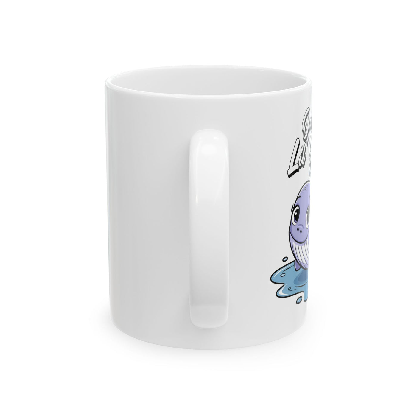 Daddy's Lil' Squirter Funny Whale - Hilarious MUG