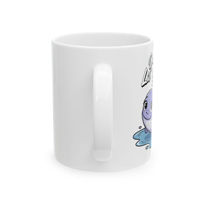 Daddy's Lil' Squirter Funny Whale - Hilarious MUG