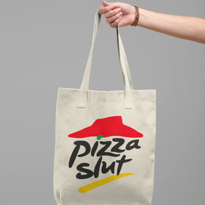 Pizza Slut - Tote Bag - Funny design