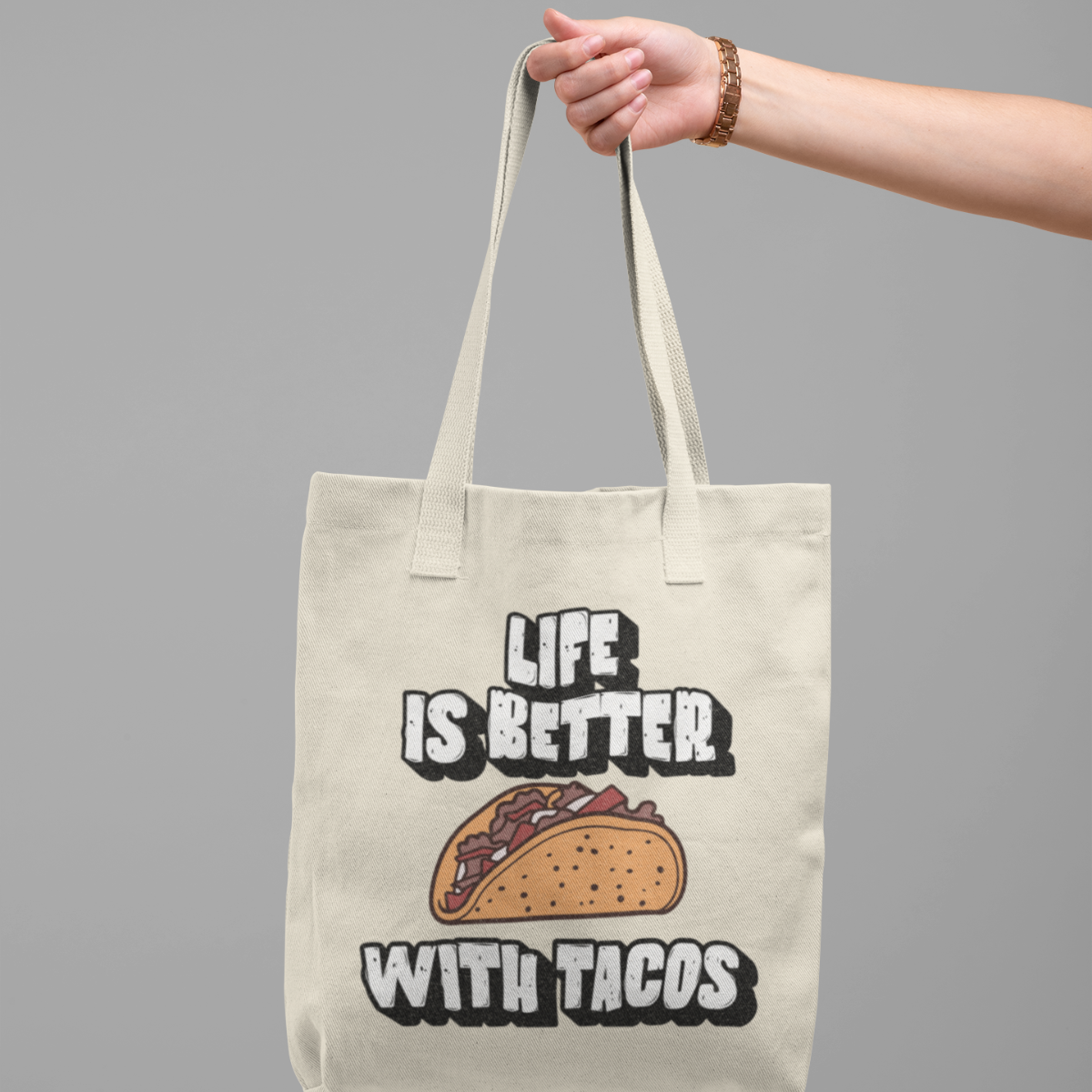 Life is Better with Tacos  Tote Bag